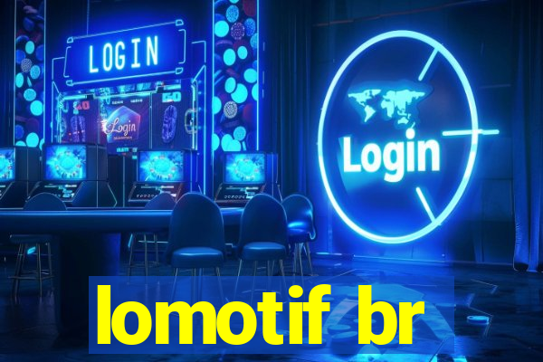 lomotif br
